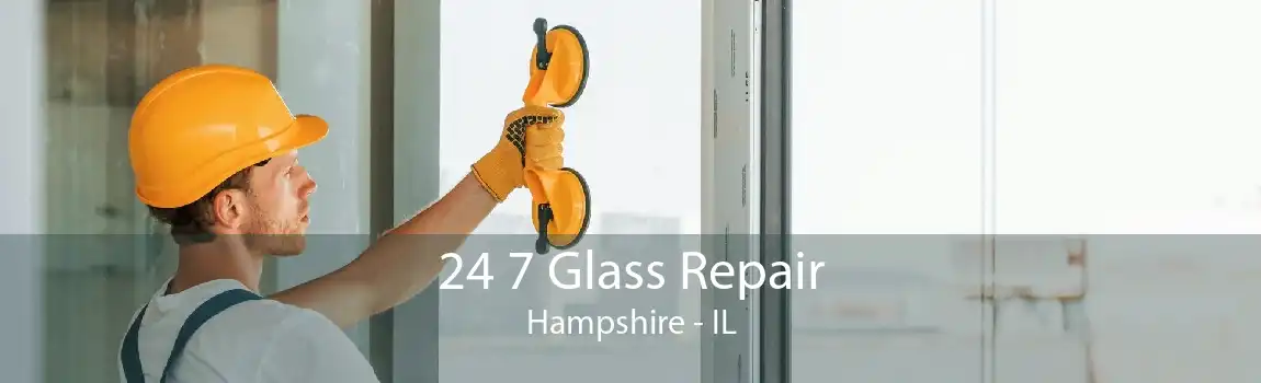 24 7 Glass Repair Hampshire - IL