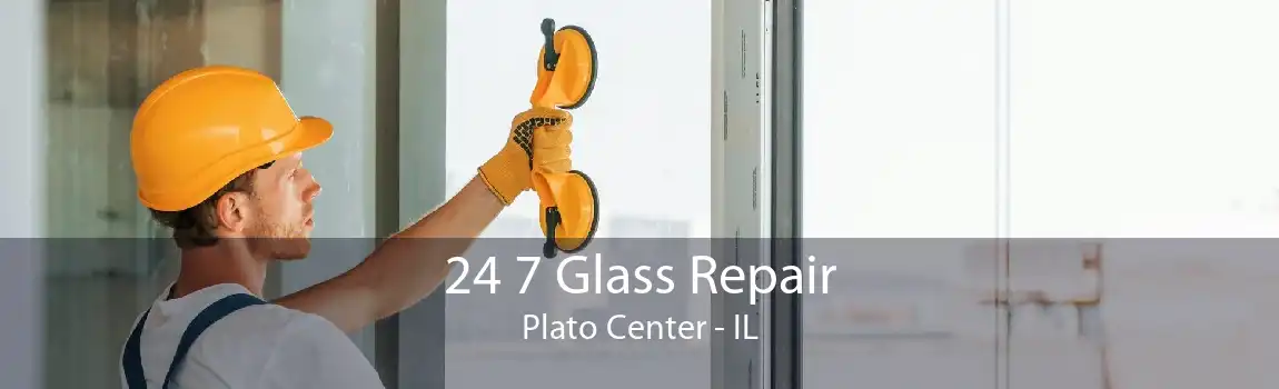 24 7 Glass Repair Plato Center - IL