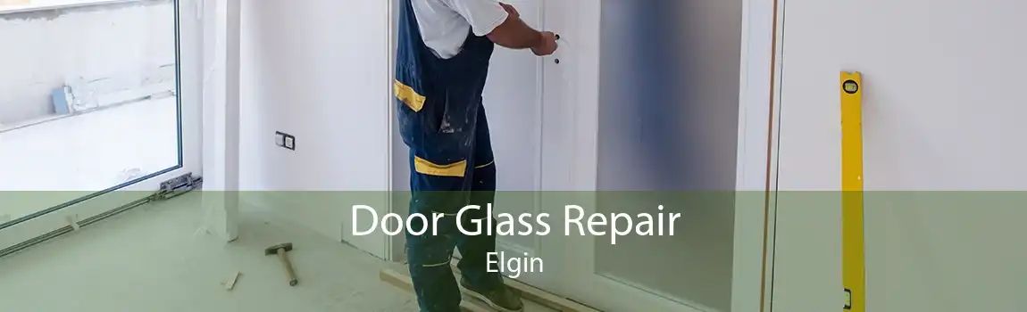 Door Glass Repair Elgin