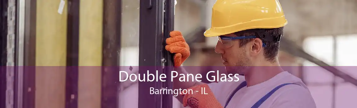 Double Pane Glass Barrington - IL