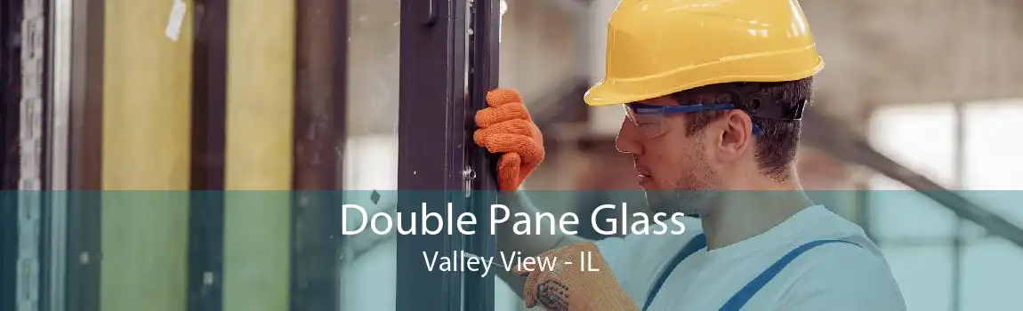 Double Pane Glass Valley View - IL