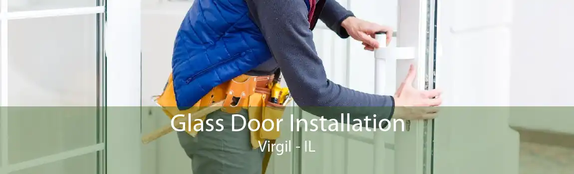 Glass Door Installation Virgil - IL