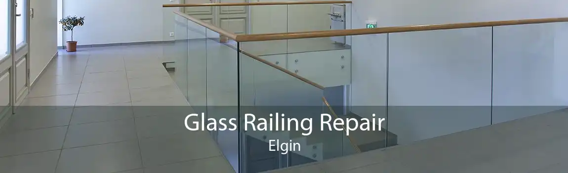 Glass Railing Repair Elgin