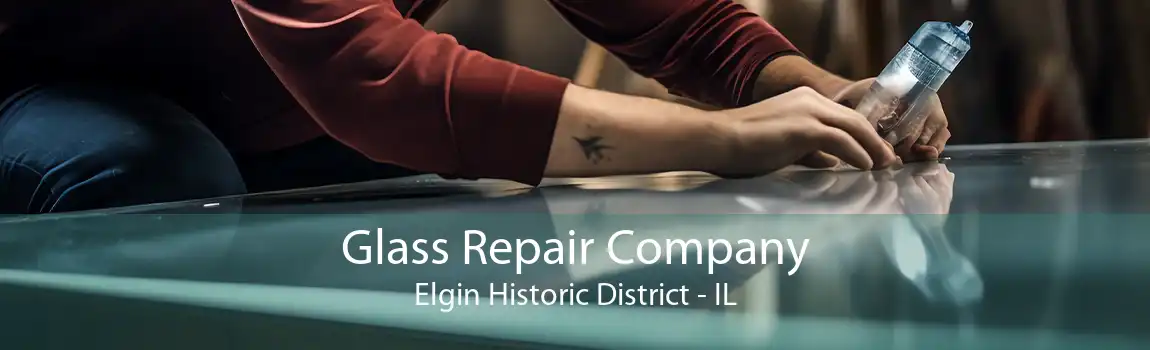 Glass Repair Company Elgin Historic District - IL