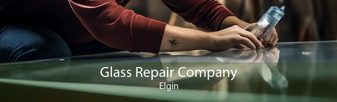 Glass Repair Company Elgin