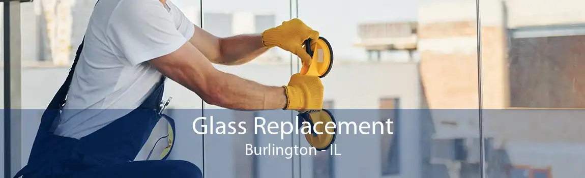 Glass Replacement Burlington - IL