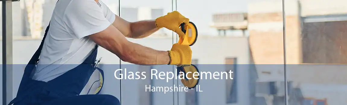 Glass Replacement Hampshire - IL