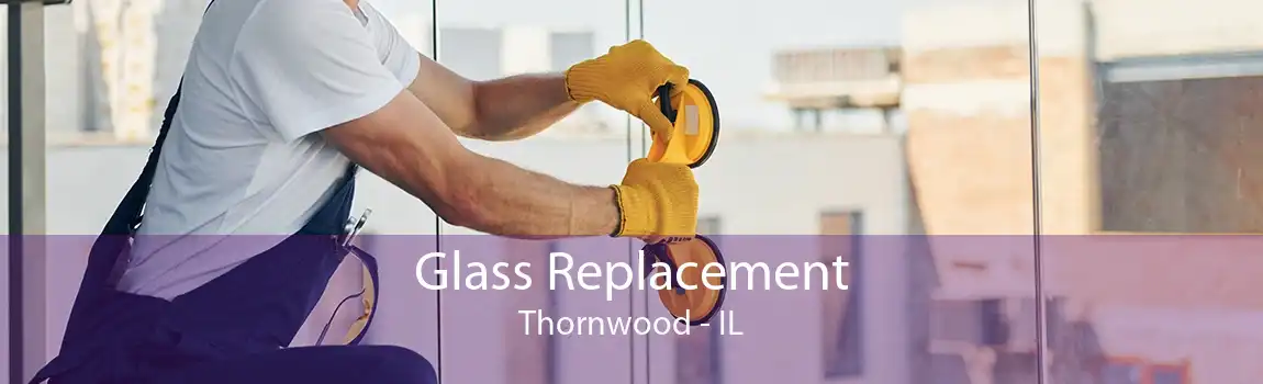 Glass Replacement Thornwood - IL