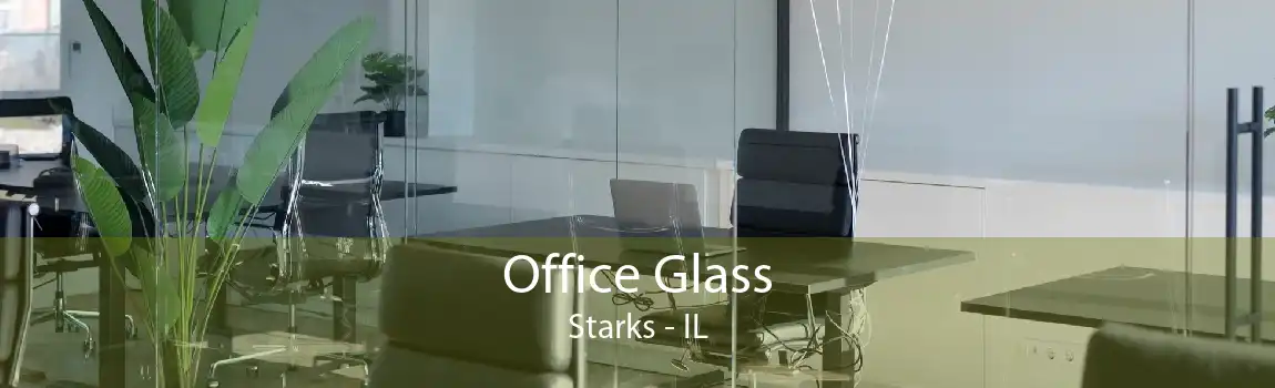 Office Glass Starks - IL