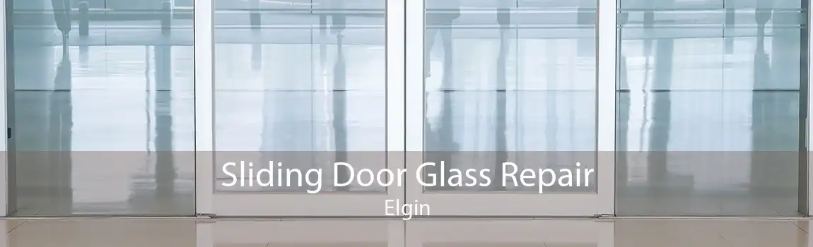 Sliding Door Glass Repair Elgin