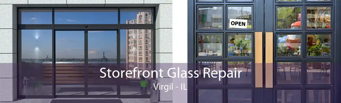 Storefront Glass Repair Virgil - IL